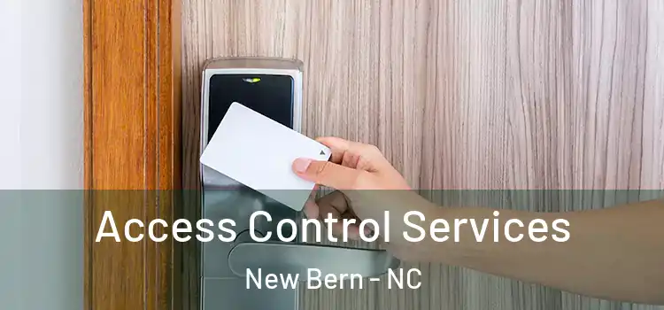 Access Control Services New Bern - NC