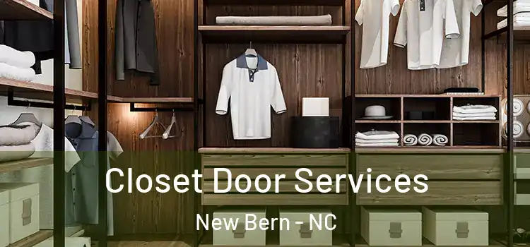 Closet Door Services New Bern - NC