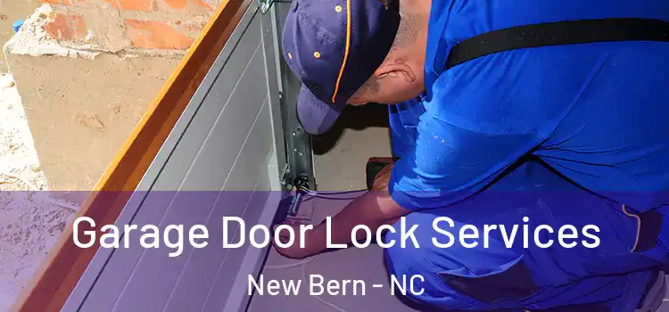  Garage Door Lock Services New Bern - NC