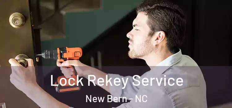  Lock Rekey Service New Bern - NC