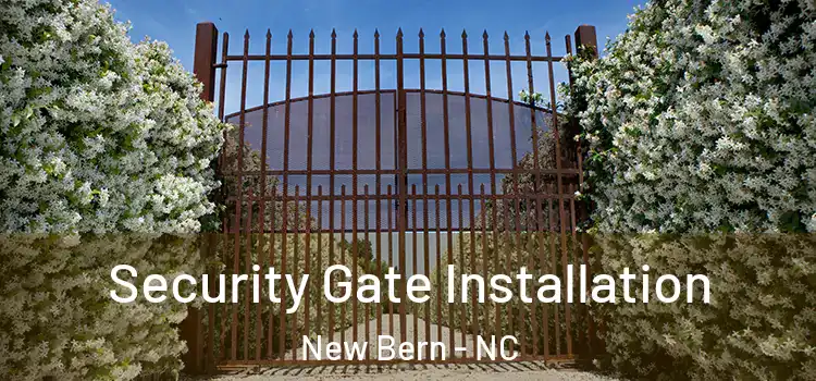 Security Gate Installation New Bern - NC