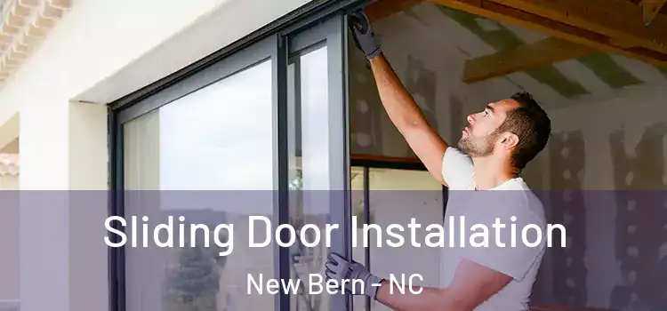 Sliding Door Installation New Bern - NC