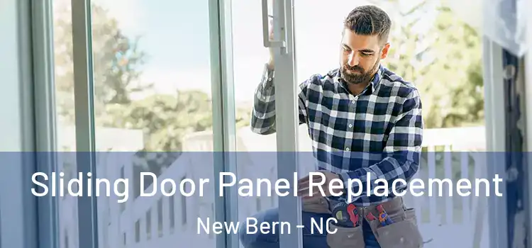  Sliding Door Panel Replacement New Bern - NC