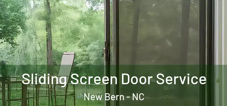Sliding Screen Door Service New Bern - NC