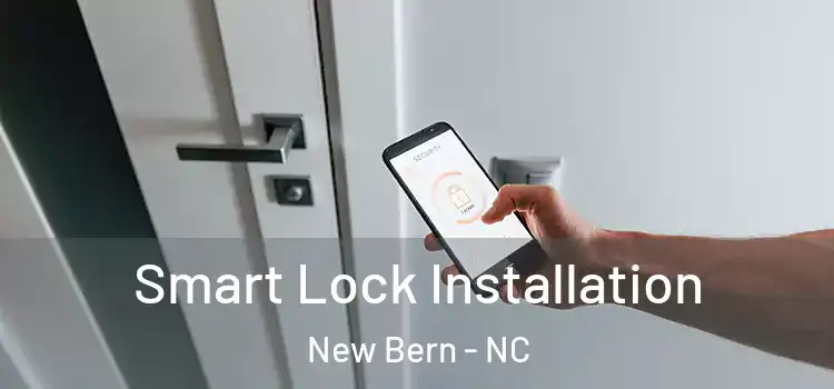 Smart Lock Installation New Bern - NC