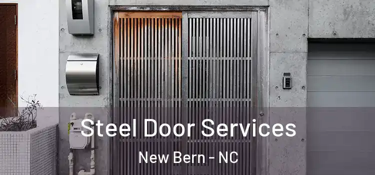 Steel Door Services New Bern - NC